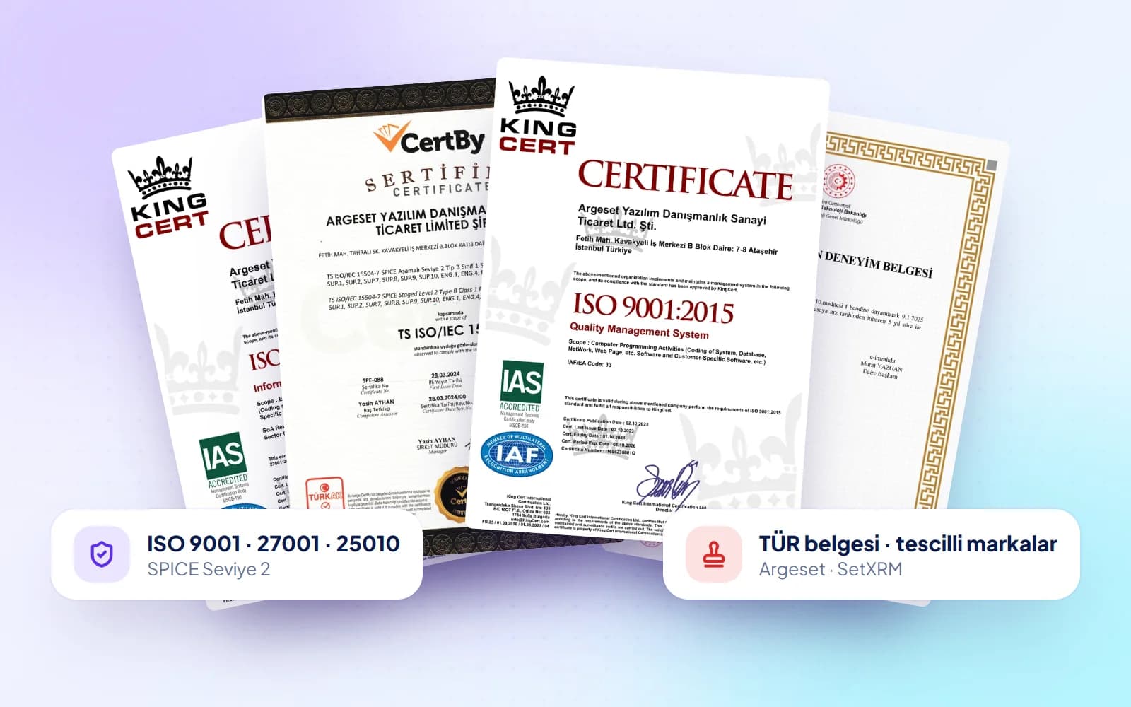 Argeset sertifikaları: ISO 9001, ISO/IEC 27001, SPICE ve TÜR belgesi